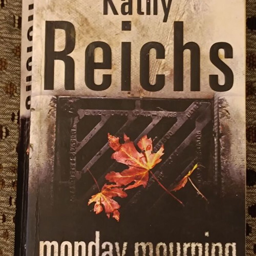 Monday Mourning by Kathy Reichs book like new