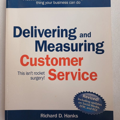 Delivering and Measuring Customer Service book by Richard D. Hanks, 2008
