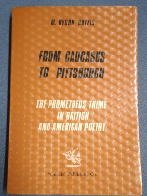 From Caucasus to Pittsburgh: The Prometheus theme in British and American poetry like new