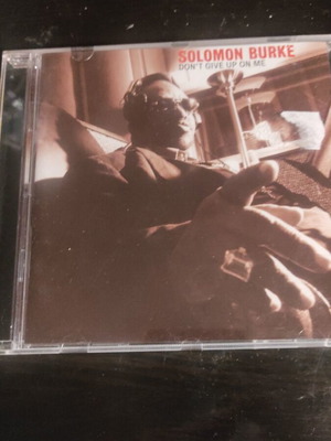 Solomon Burke Don’t Give Up On Me CD like new, R&B / Soul