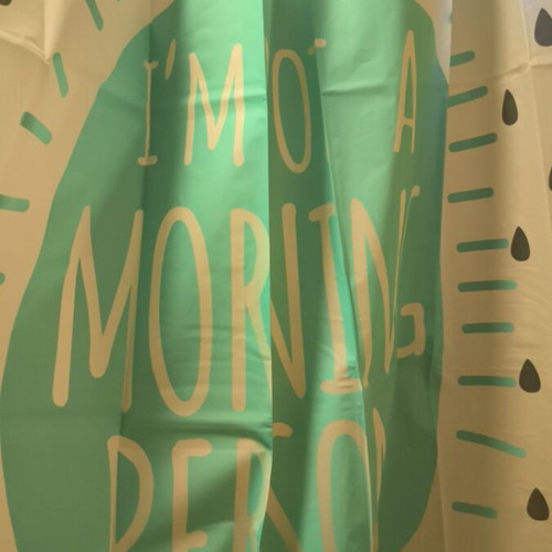 Shower curtain new 180x180 waterproof with I'm not a morning person logo