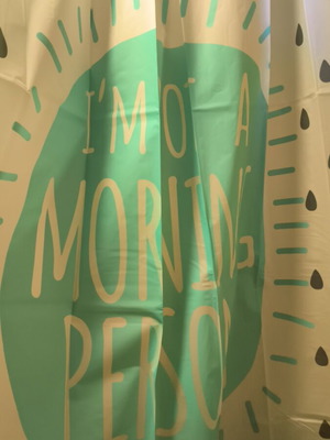 Shower curtain new 180x180 waterproof with I'm not a morning person logo