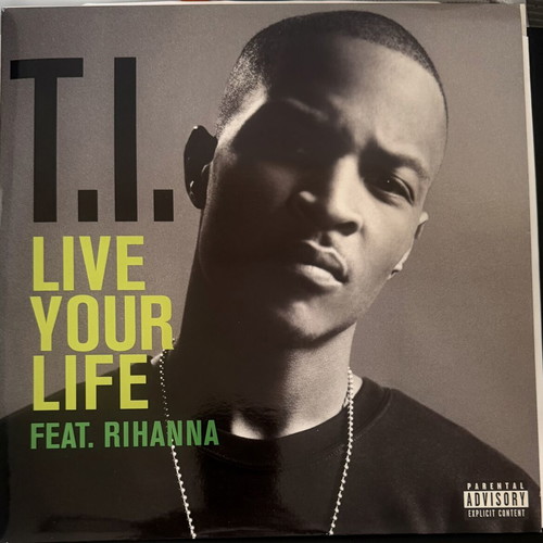T.I. Live Your Life feat. Rihanna record used