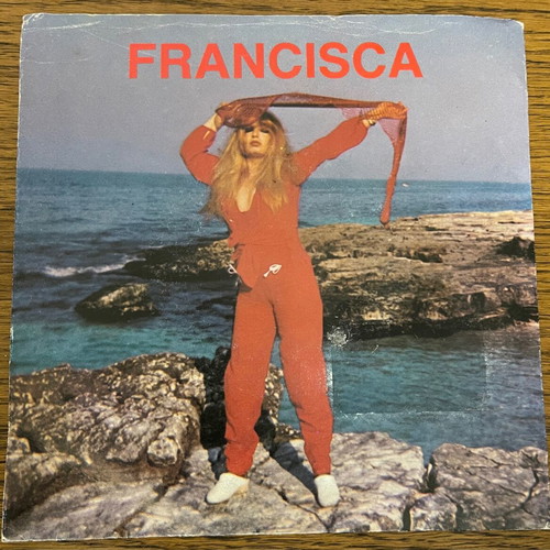 Francisca Non Dico Di No 45 Italy 1983 record used, electronic pop-disco