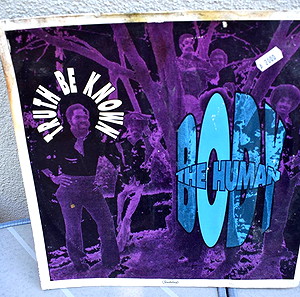 BODY THE HUMAN TRUTH BE KNOW LP