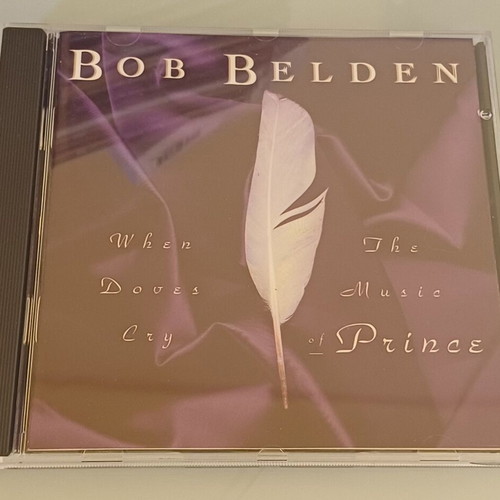 Bob Belden When Doves Cry The Music Of Prince CD like new