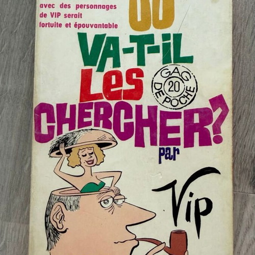 Où va-t-il les chercher ? book used, French humor comics by Virgil Partch
