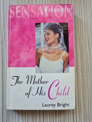 The Mother of His Child novel used, Laurey Bright, 1999