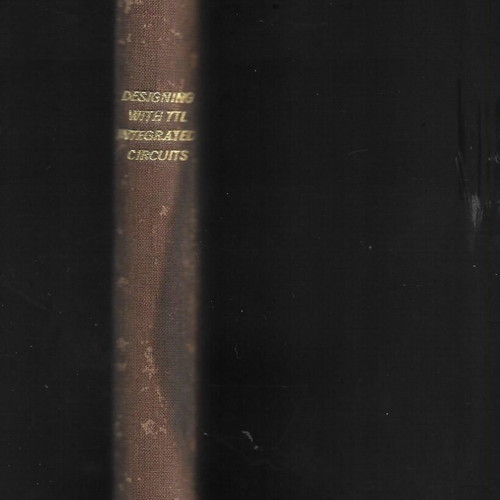 Designing with TTL Integrated Circuits book used