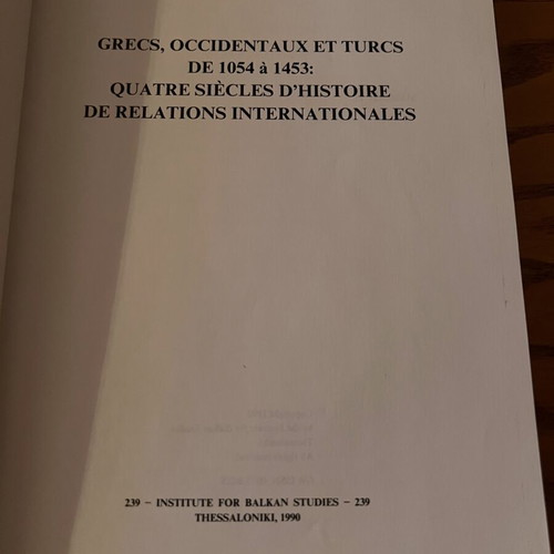 Grecs, Occidentaux et Turcs de 1054 à 1453 book new, history