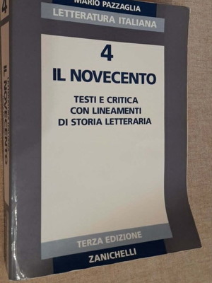 Letteratura Italiana Il Novecento 4 by M. Pazzaglia used
