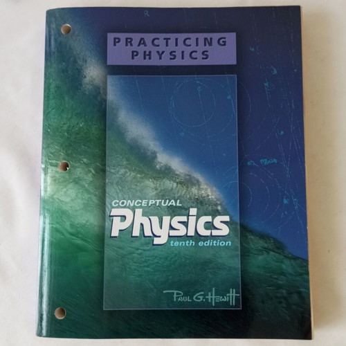 Practicing Physics Workbook used, tenth edition by Paul G. Hewitt