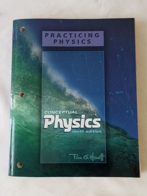 Practicing Physics Workbook used, tenth edition by Paul G. Hewitt