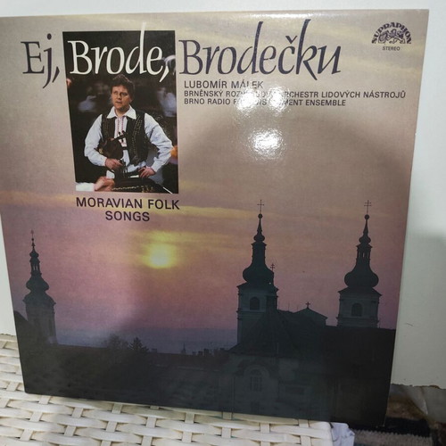 Ej, Brode, Brodečku Moravian folk songs vinyl record