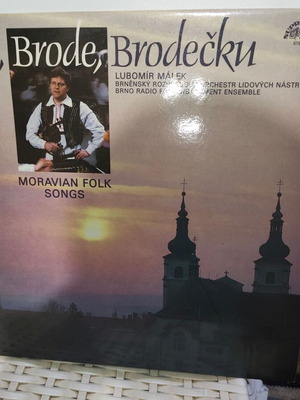 Ej, Brode, Brodečku Moravian folk songs vinyl record