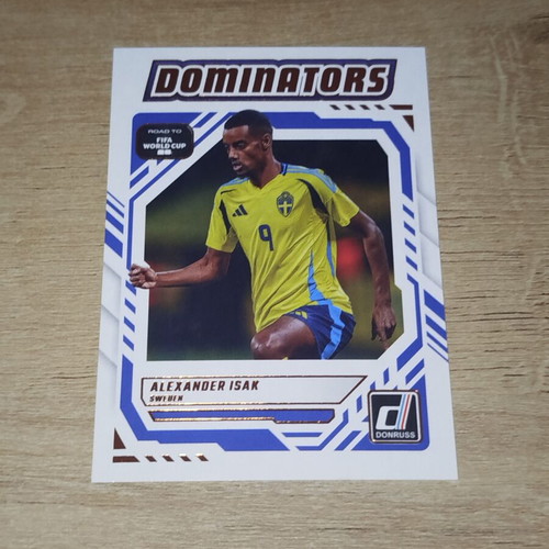 2025-26 Donruss Road to FIFA World Cup Dominators #12 Alexander Isak card like new