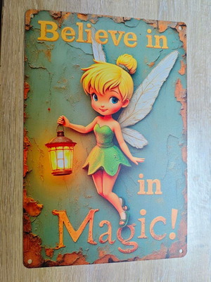 Metal sign Tinkerbell Believe in Magic like new
