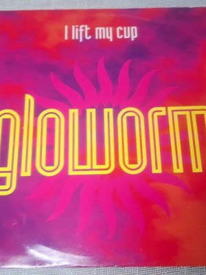 Gloworm "I Lift My Cup" 12ιντσο βινυλίου single του 1992
