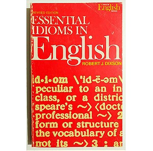 *** ESSENTIAL IDIOMS IN ENGLISH - ROBERT DIXON - Εκμάθηση Αγγλικών - (Η16). ***
