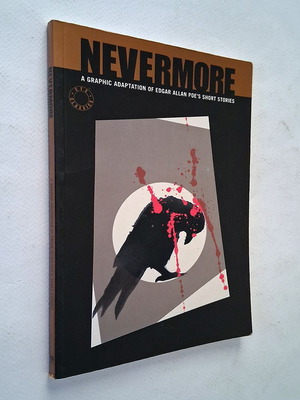 Nevermore graphic adaptation of Edgar Allan Poe's short stories, used