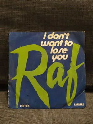 Raf I don't want to lose you 45rpm record used, electronic