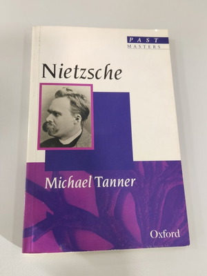 Nietzsche от Michael Tanner, книга от серията Past Masters