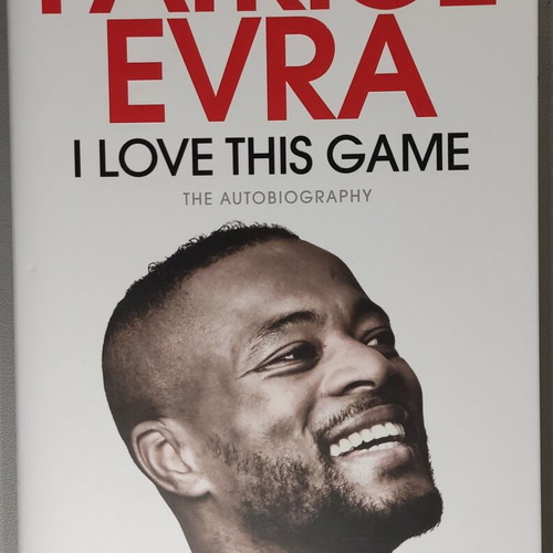 I Love This Game The Autobiography by Patrice Evra new, English