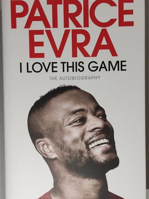 I Love This Game The Autobiography by Patrice Evra new, English