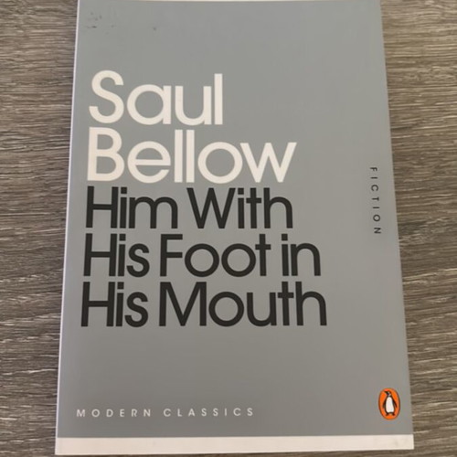 Him With His Foot in His Mouth by Saul Bellow like new