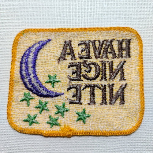 Retro Have a Nice Nite patch used in good condition