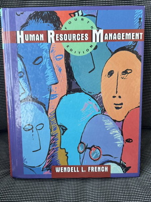 Human Resources Management 4th Edition by Wendell L. French, like new