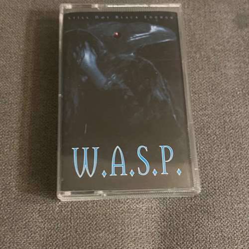W.A.S.P. Still Not Black Enough cassette tape, metal