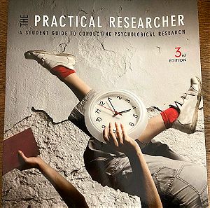 Practical Researcher: A student Guide to Conducting Psychological Research, Dana S. Dunn