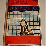 Psycho – Montage Fatal (Κασέτα)