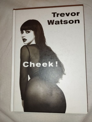 Cheek! by Trevor Watson hardcover book like new, erotica photography
