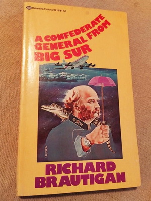 Richard Brautigan A Confederate General From Big Sur novel used 1975 USA edition