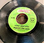  45 rpm δίσκος βινυλίου Peaches and herb close your eyes , i will watch over you