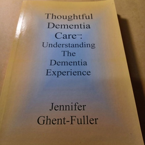 Thoughtful Dementia Care book like new, Jennifer Fuller