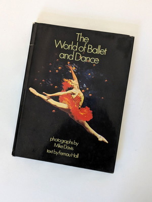 The World of Ballet and Dance book used, revised edition 1972