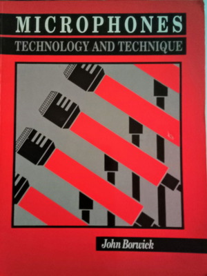 Microphones Technology and Technique βιβλίο μεταχειρισμένο στα Αγγλικά