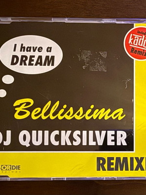 DJ Quicksilver I Have A Dream / Bellissima Remixes CD like new
