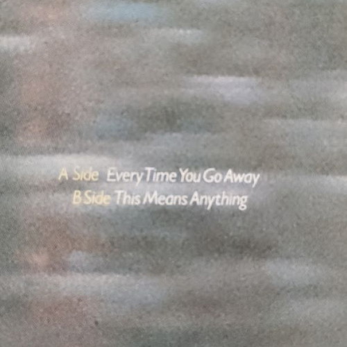 Paul Young Every Time You Go Away 45 RPM vinyl used, pop