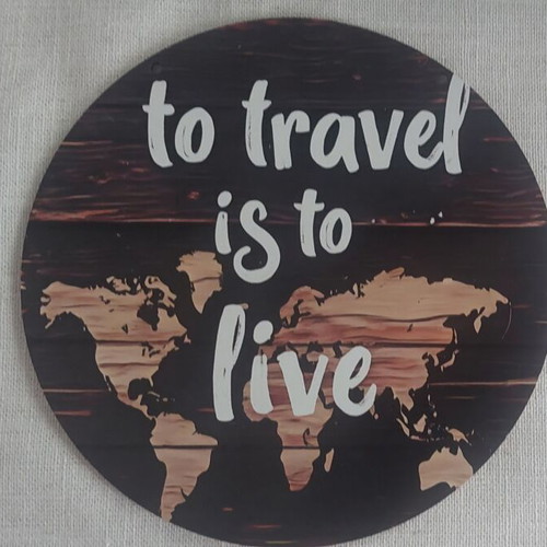 Wooden wall decor "To travel is to live" round, like new