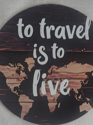 Wooden wall decor "To travel is to live" round, like new