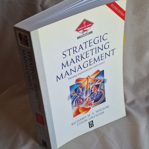 Strategic Marketing Management Second Edition by Wilson & Gilligan