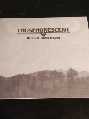 Phosphorescent Here’s To Taking It Easy CD used, rock