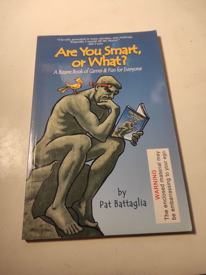 Are You Smart, Or What? New book of games and quizzes