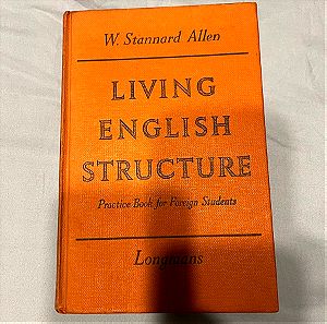 Living English Structure, Practice Book for Foreign Students by Stannard Allen  (Longmans, 1959)