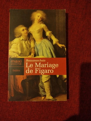 Le mariage de Figaro new, Beaumarchais, French