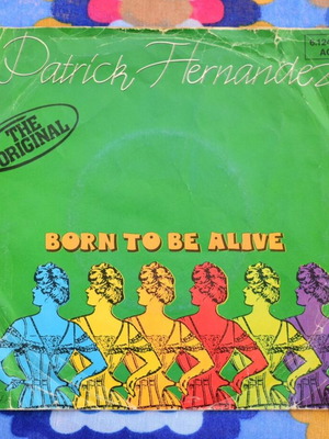 Patrick Hernandez Born To Be Alive vinyl single used, disco